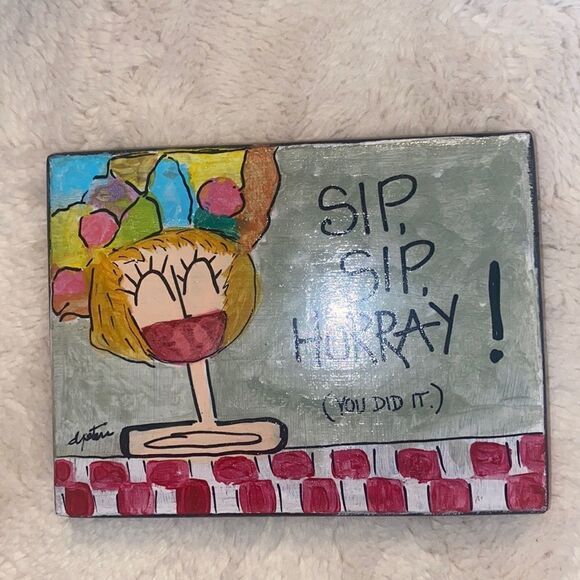 Deb Peters “Sip Sip Horray!” - Picture 2 of 8